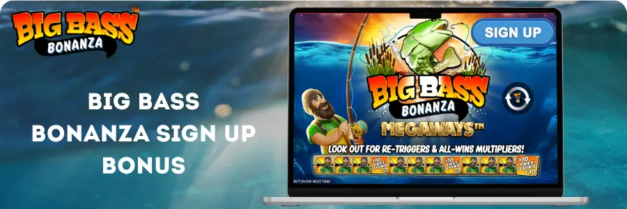 Big Bass Bonanza Sign Up Bonus